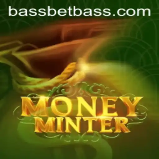Discover MoneyMinter: Revolutionizing Gaming with Bassbet